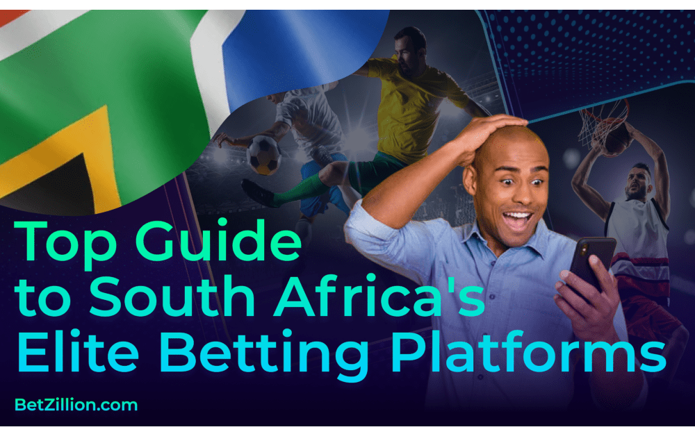 BetZillion: The leading source to discover the elite betting platforms of South Africa
