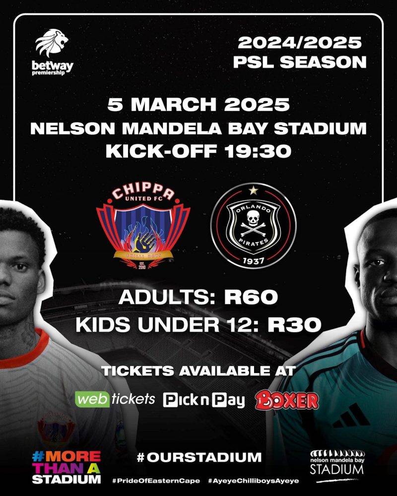 Nelson Mandela Bay Stadium ignites as Chippa United takes on Orlando Pirates in blockbuster showdown